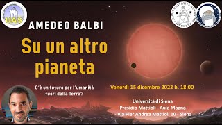 Amedeo Balbi  quotSu un altro pianetaquot Siena 15 dicembre 2023 [upl. by Durning]