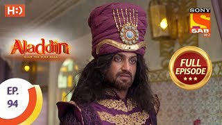 Aladdin  Ep 94  Full Episode  25th December 2018 [upl. by Ennovahc]