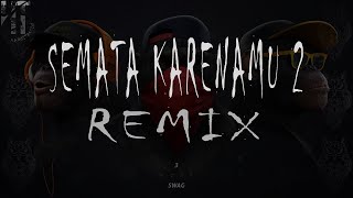 REMIX SEMATA KARENAMU 2  Mario G Klau  DJ REMIX 2024 [upl. by Ardeahp]