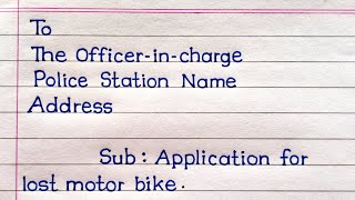 Application To The Police Station For Lost Of Motorbike  How To Write Complaint Letter [upl. by Nomyaw]