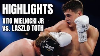 VITO MIELNICKI JR VS LASZLO TOTH HIGHLIGHTS  KO [upl. by Saidnac479]