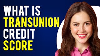 What is Transunion Credit Score What Is a Credit Score [upl. by Queridas]