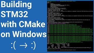 Build STM32 CMake projects on Windows  VIDEO 48 [upl. by Bouzoun863]