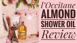 Loccitane Almond Shower Oil Review  RIDE OR DIE Beauty Product How To Use A Shower Oil [upl. by Nerha]