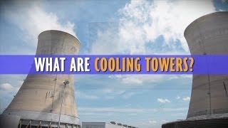 What Are Cooling Towers [upl. by Lewis213]