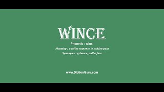 wince How to pronounce wince with Phonetic and Examples [upl. by Mizuki]