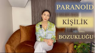 Zihinsel Kargaşa  Paranoid Kişilik Bozukluğu [upl. by Meehsar]