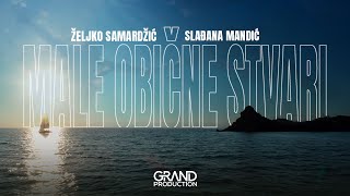 Slađana Mandić i Željko Samardžić  Male Obične Stvari  Official Video 2021 [upl. by Antone]