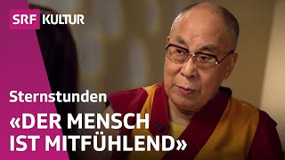 Dalai Lama «Wir sollten ganzheitlich aufs Menschsein blicken»  Sternstunde Religion  SRF Kultur [upl. by Galven]