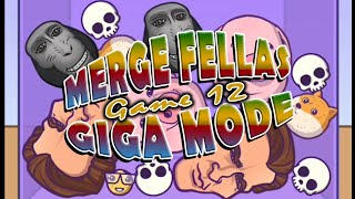 MERGE FELLAS GIGA MODE GAME 12 [upl. by Viole219]