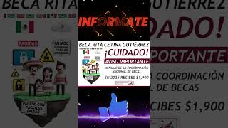 📌🚨Mensaje Urgente de la Coordinación Nacional de Becas de la Beca Rita Cetina Gutiérrez 2024 [upl. by Ybanrab234]