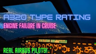 MSFS A320 TYPE RATING  Engine Failure in the Cruise [upl. by Llennej]