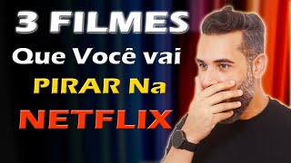 3 FILMES Irados e MUITO BONS Na NETFLIX [upl. by Okia]