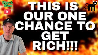 THIS IS NO JOKE 🔥 Our ONE CHANCE To Get Rich Is Here NOW What You Need To Know Right Now [upl. by Lamrert]