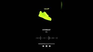 Hypebeast [upl. by Alym]