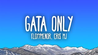 FloyyMenor  GATA ONLY ft Cris MJ [upl. by Siol]