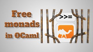 Free monads in OCaml English talk [upl. by Bodi230]