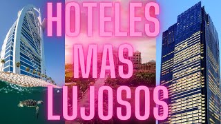 10 HOTELES mas Lujosos y Caros del Mundo [upl. by Rehctaht]