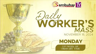 Sambuhay TV Mass  November 18 2024  Monday of the 33rd Week in Ordinary Time [upl. by Shaeffer120]