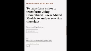 To transform or not to transform Using Generalized Linear Mixed Models to analyse re  RTCLTV [upl. by Lyssa]