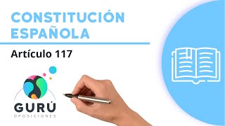 Artículo 117 de la Constitución española [upl. by Ogirdor162]