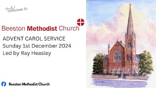 ADVENT CAROL SERVICE  Sunday 1st December 2024  Led by Ray Heasley [upl. by Maryjane]