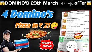 4 DOMINOS PIZZA in ₹21 😋🍕🔥Dominos pizza offerDominos pizza offers for todaydominos coupon code [upl. by Filemon]