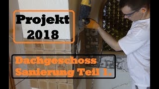 Fliesen entfernen  Projekt Dachgeschoß Renovierung  TEIL 1  Bau vlog [upl. by Nonnac]