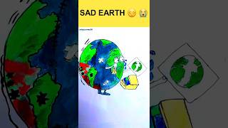 EARTH DAY🌎SAD EARTH🥺😖easydrawing earthday motivation viralshorts drawing poster art ytviral [upl. by Gretel]