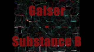 Gaiser  Substance B [upl. by Marysa]