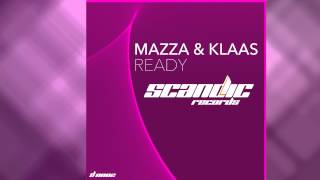 Mazza amp Klaas  Ready Club Mix [upl. by Clarisse]