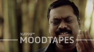 Snehathumbi  Jassie Gift  Moodtapes  Kappa TV [upl. by Nroht429]