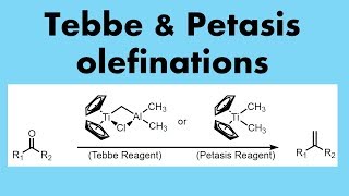 Tebbe amp Petasis Olefinations [upl. by Cowie]