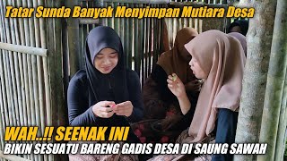 Luar Biasa Kehidupan Gadis Desa Suku Sunda Penuh Kesederhanaan Yang Tinggal Di Kampung Indah [upl. by Leval250]