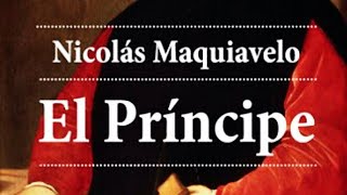 RESUMEN Y ANÁLISIS libro El PRINCIPE de Nicolas MAQUIAVELO  RESUMEN Y ANÁLISIS  Camilo Castillo [upl. by Tillford]