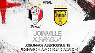 Joguinhos Abertos Joinville x Jaraguá  FINAL [upl. by Koffman220]