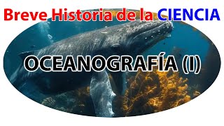 OCEANOGRAFÍA I  Breve Historia de la Ciencia «¿Qué fue la Expedición del HMS Challenger y por… » [upl. by Ursulette]