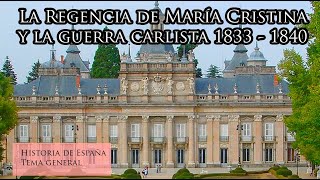 La Regencia de María Cristina y la guerra carlista 1833  1840 [upl. by Novaj]