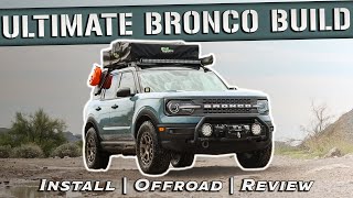 We Built The BEST Bronco Sport Overland Rig [upl. by Ayad]