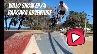 WillO SHOW EP  4 BARGARA ADVENTURE [upl. by Odradlig616]