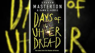 Days of Utter Dread by Graham Masterton 🎧📖 Horror Audiobooks [upl. by Sherborne]