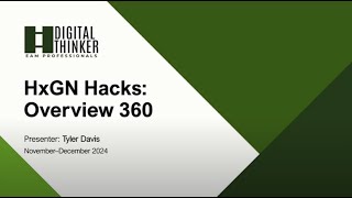 HxGN Hacks Overview 360 Screens  DigitalThinker Inc [upl. by Haroun]