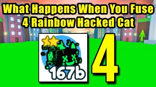 What Happens When You Fuse 4 Rainbow Hacked Cat in Pet Simulator X [upl. by Dymphia]