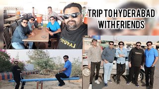 fun trip to Hyderabad with friends naveed Bhatti kashif khan Faisal gulraiz shahzad Ahmed part 1 [upl. by Artap]