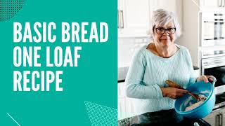 Bake a Simple Loaf of Bread with Me EASY Recipe to make ONE LOAF [upl. by Notlok73]