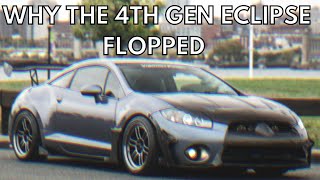 WHY did the 4th Generation Mitsubishi Eclipse Fail 20062012 Sales [upl. by Harlamert]