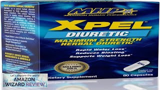 MHP Xpel Maximum Strength Diuretic Water Pills for Water Retention Relief Weight Review [upl. by Nomzaj]