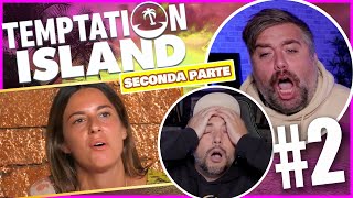 PULISCE PULISCE E CI SFINISCE  Temptation Island Settembre 🌴 Ep2 Parte 2 Reaction [upl. by Ennaeiluj]