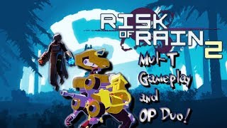 Risk of Rain 2  MulT Gameplay and OP Duo [upl. by Anelad]