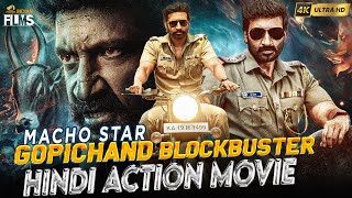 Macho Star Gopichand Blockbuster Hindi Action Movie 4K  Gopichand New Movie  Mango Indian Films [upl. by Zsuedat298]